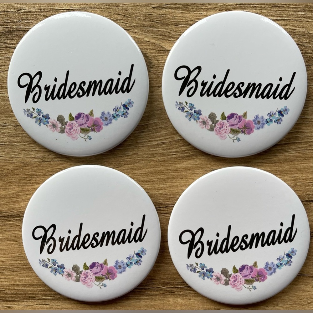 Bridesmaid Wedding Party Pin Back Floral 2.25” Button Lot of f 4 Bachelorette